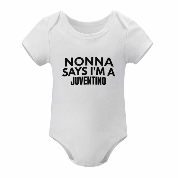 Juventus Baby Bodysuit Nonna Says I'm a Juventino – Cotton Romper for Baby Boy Girl – Italian Soccer Fan Gift - Image 2